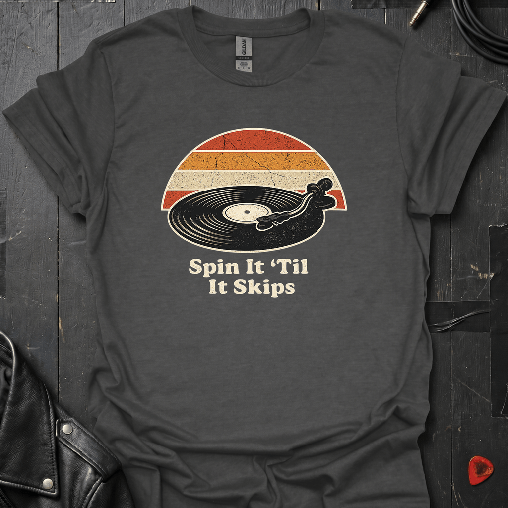 Spin It 'Til It Skips T-Shirt - Dark Heather - T-Shirt