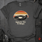 Spin It 'Til It Skips T-Shirt - Dark Heather - T-Shirt