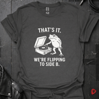Flipping To Side B T-Shirt