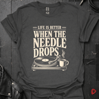 When The Needle Drops T-Shirt - Dark Heather - T-Shirt