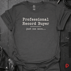 Professional Record Buyer T-Shirt | Funny Vinyl Collector - Dark Heather - T-Shirt
