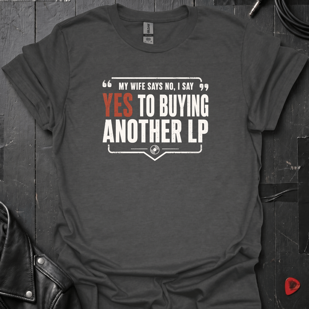 Yes To Buying LP T-Shirt