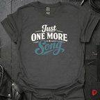 Just One More Song T-Shirt - Dark Heather - T-Shirt