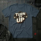 Turn It Up T-Shirt