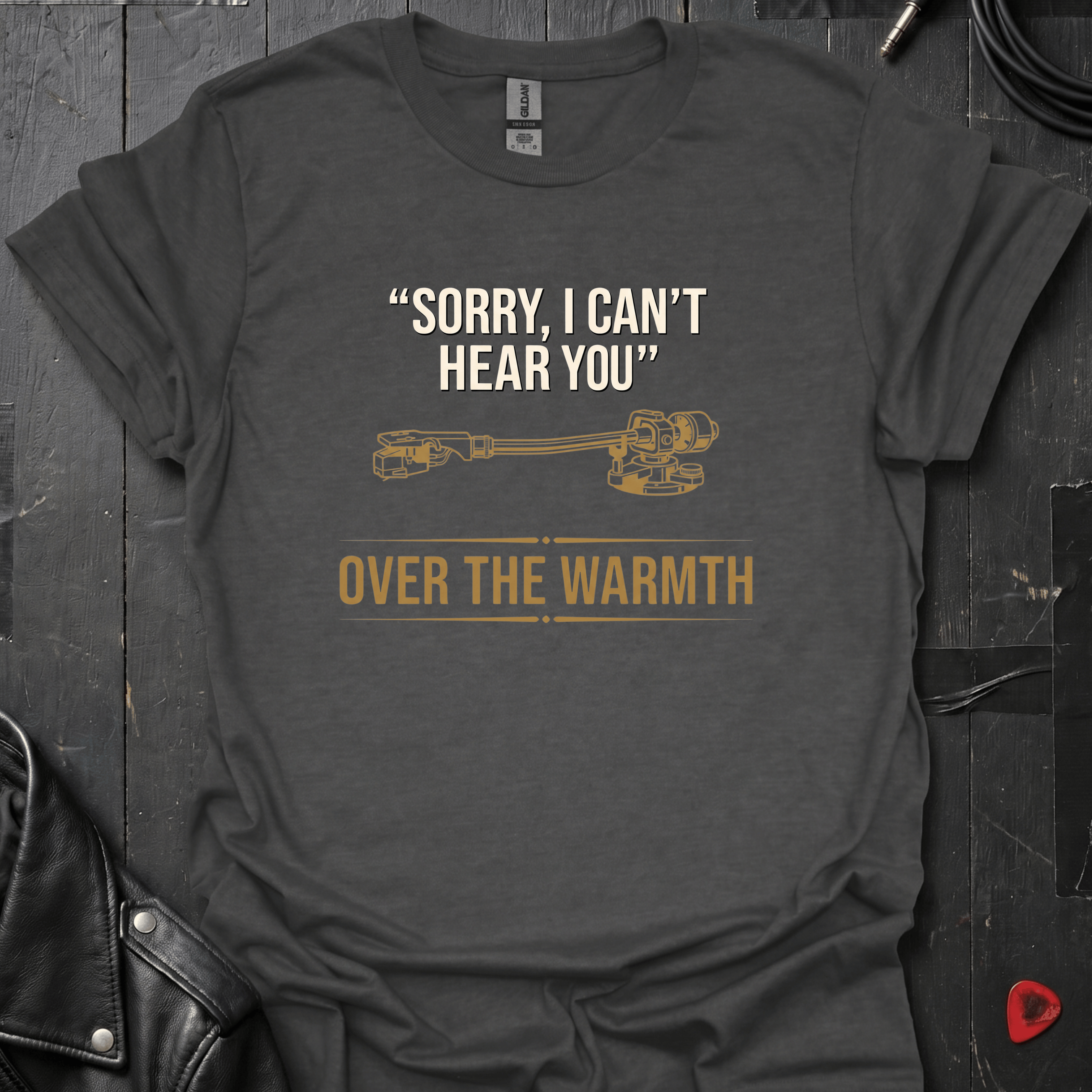 Can't Hear You T-Shirt