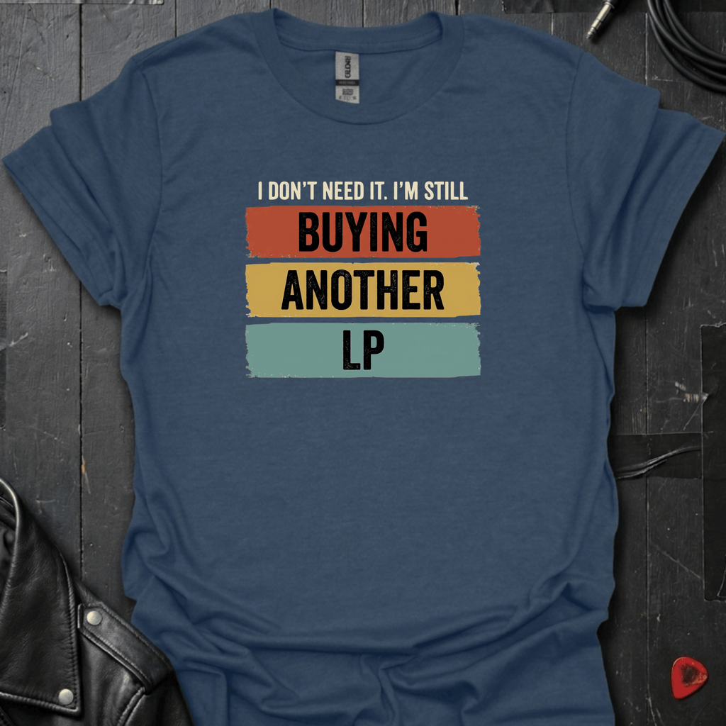 Buying Another LP T-Shirt