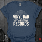 Vinyl Dad T-Shirt | Funny Better Records Dad Tee - Heather Navy - T-Shirt
