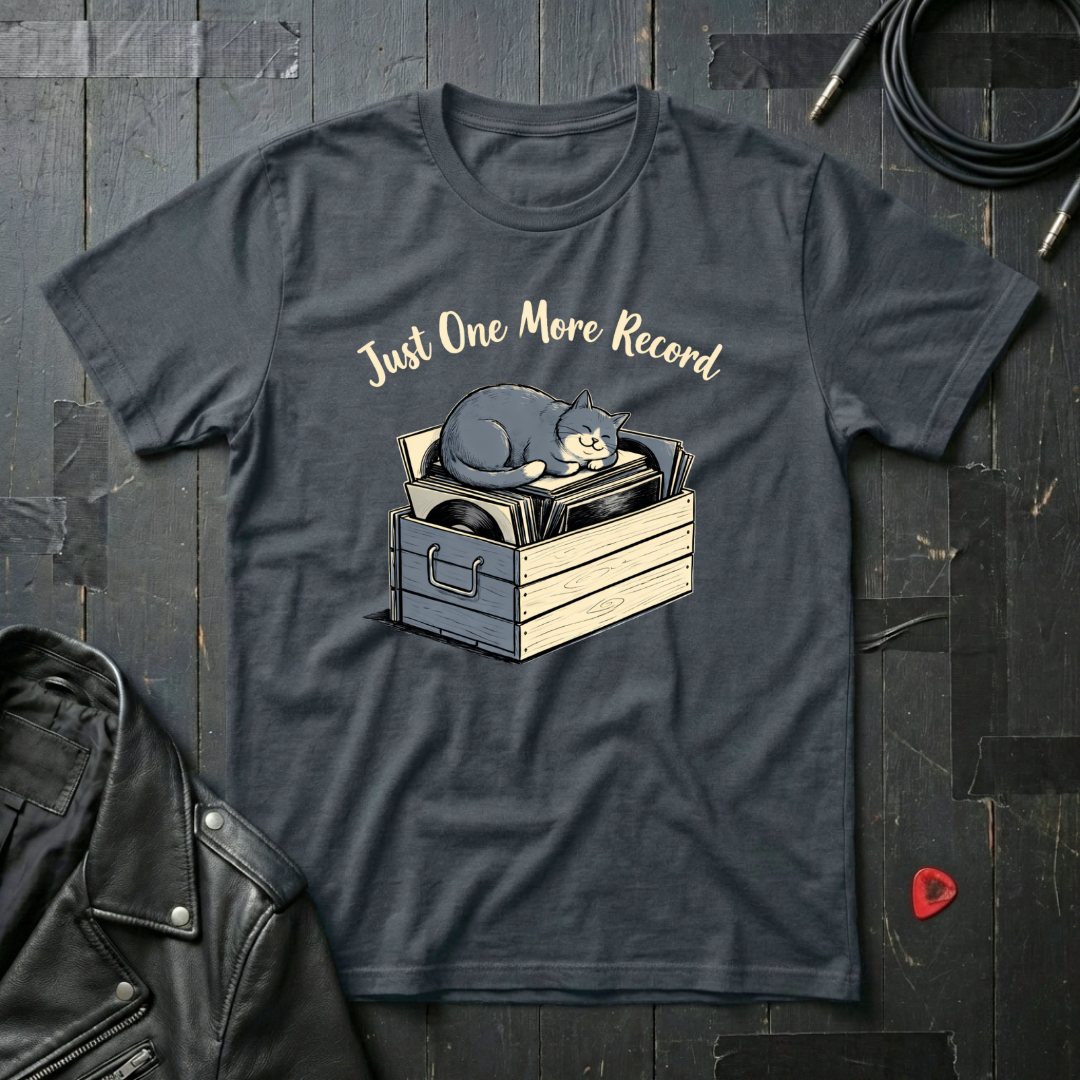 Just One More Record T-Shirt