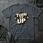 Turn It Up T-Shirt