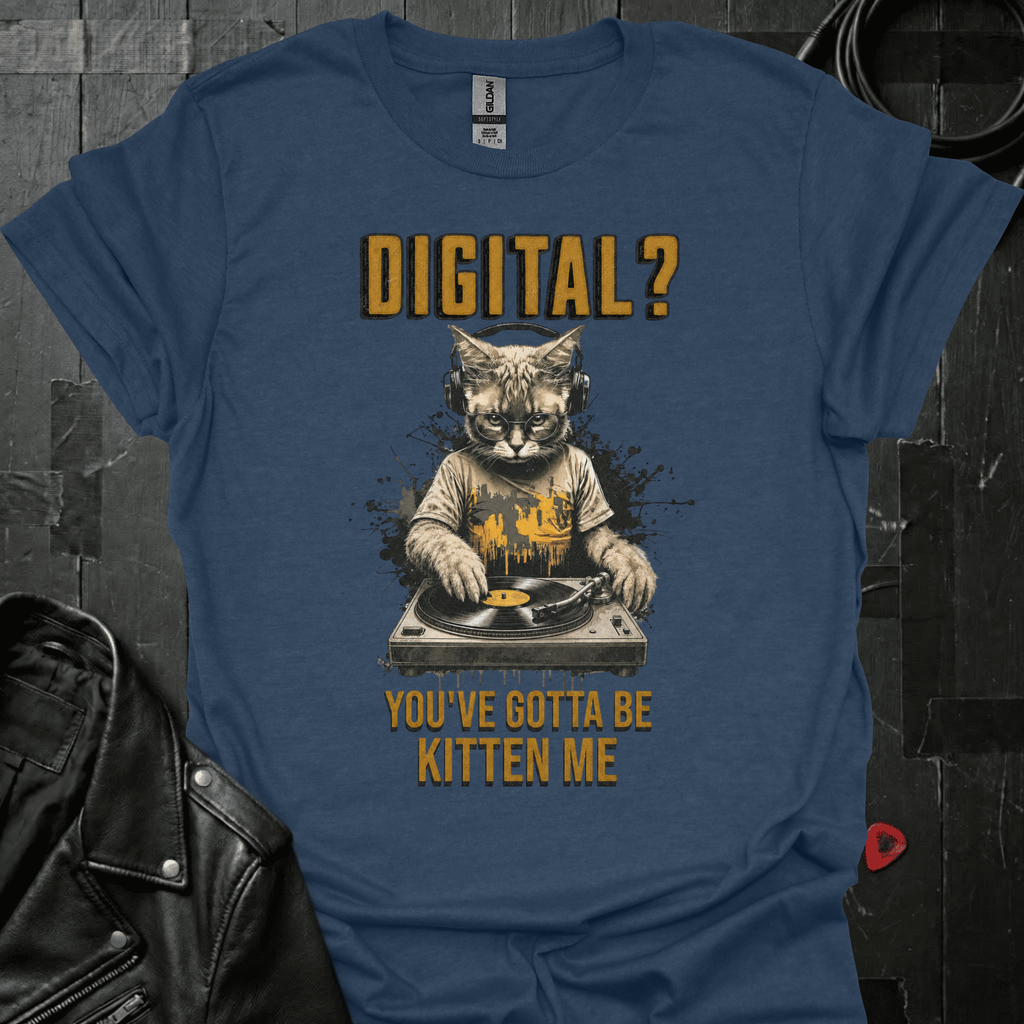 Gotta Be Kitten Me T-Shirt
