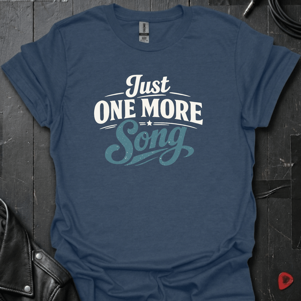 Just One More Song T-Shirt - Heather Navy - T-Shirt