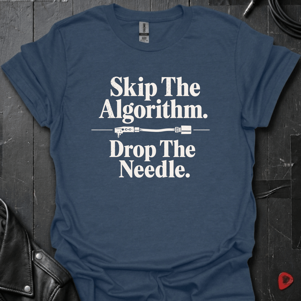 Skip The Algorithm And Drop The Needle T-Shirt | Vinyl Lover - Heather Navy - T-Shirt