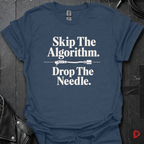 Skip The Algorithm And Drop The Needle T-Shirt | Vinyl Lover - Heather Navy - T-Shirt
