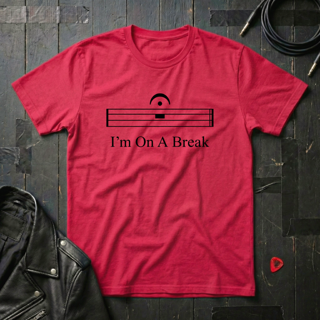 I'm On A Break T-Shirt