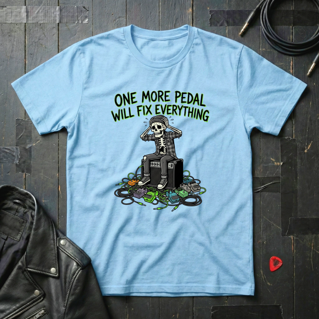 One More Pedal Will Fix Everything T-Shirt