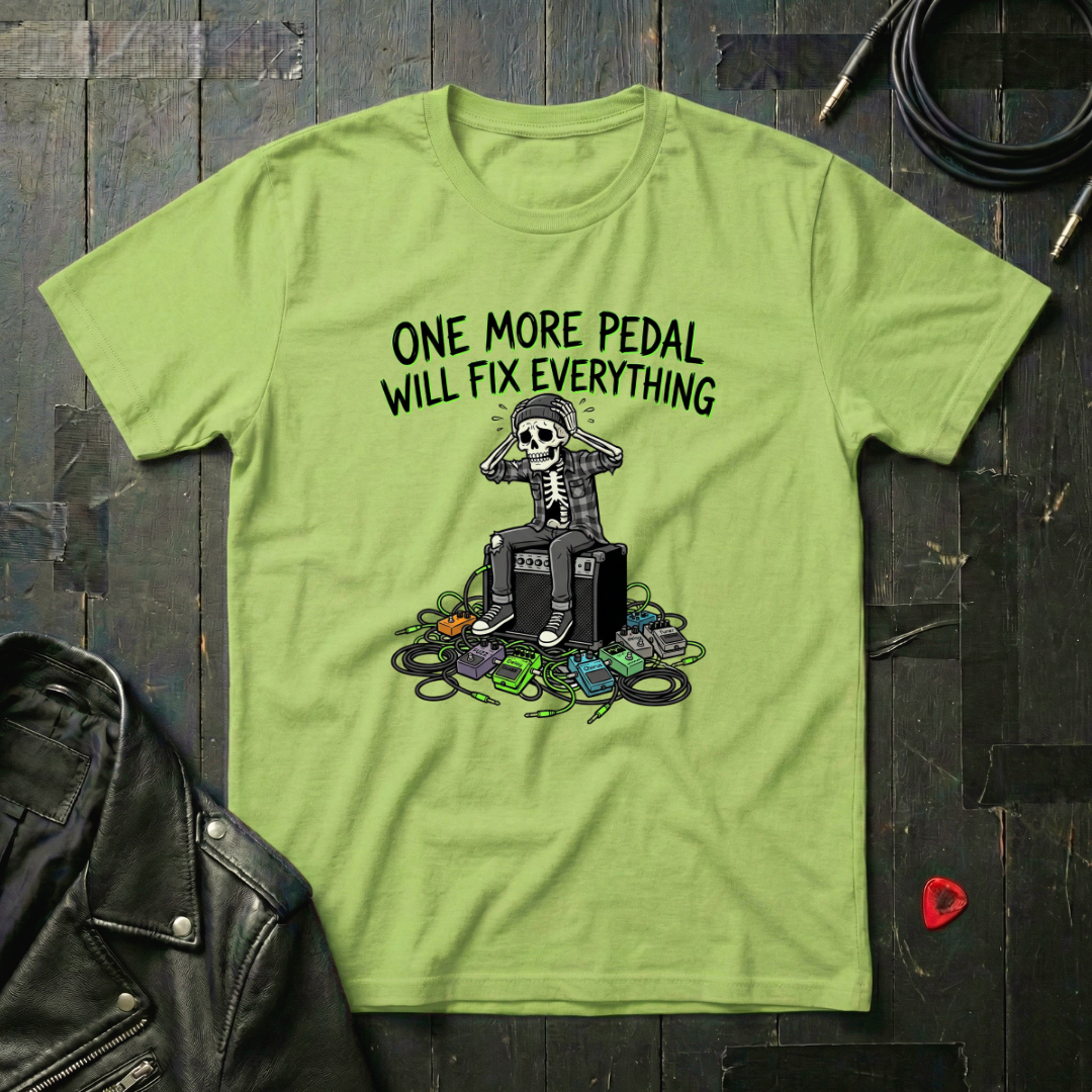 One More Pedal Will Fix Everything T-Shirt