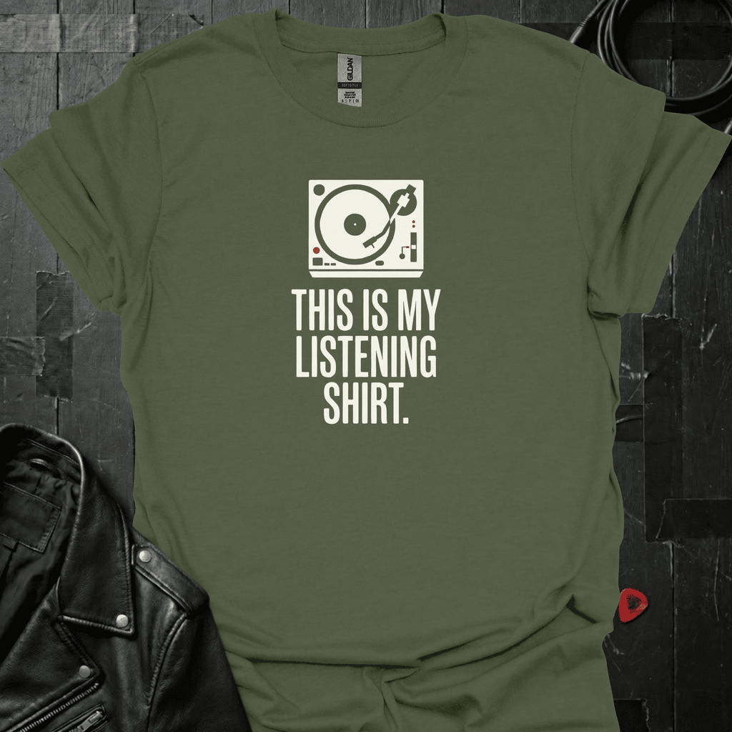 My Listening Shirt T-Shirt - Military Green - T-Shirt