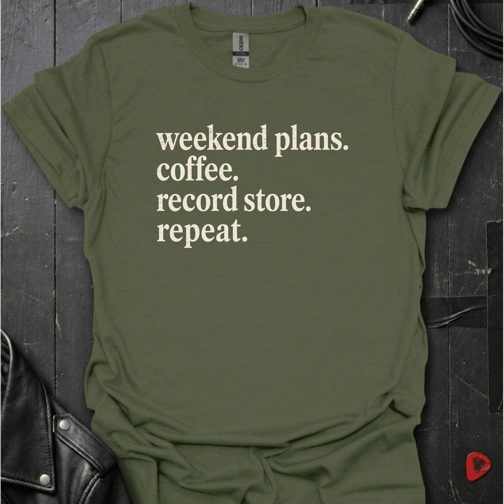 Weekend Plans T-Shirt | Vinyl Lover Coffee Tee - Military Green - T-Shirt
