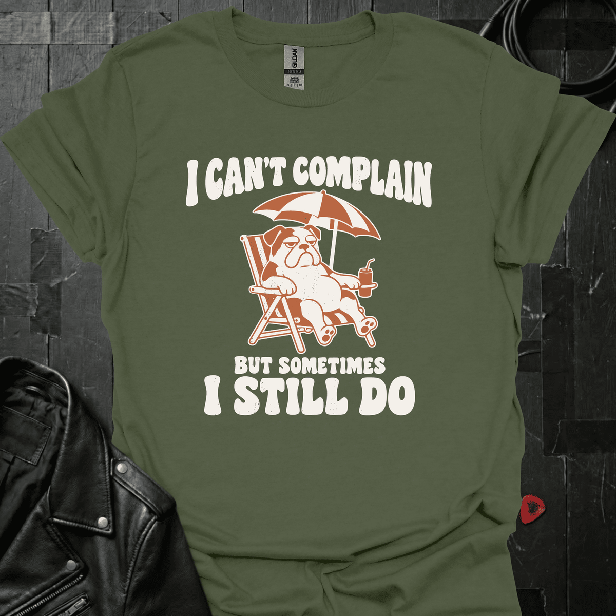 I Can't Complain T-Shirt - S - T-Shirt