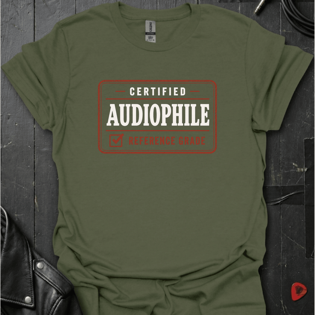 Certified Audiophile T-Shirt | Reference Grade Music Tee - Military Green - T-Shirt