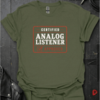 Certified Analog Listener T-Shirt