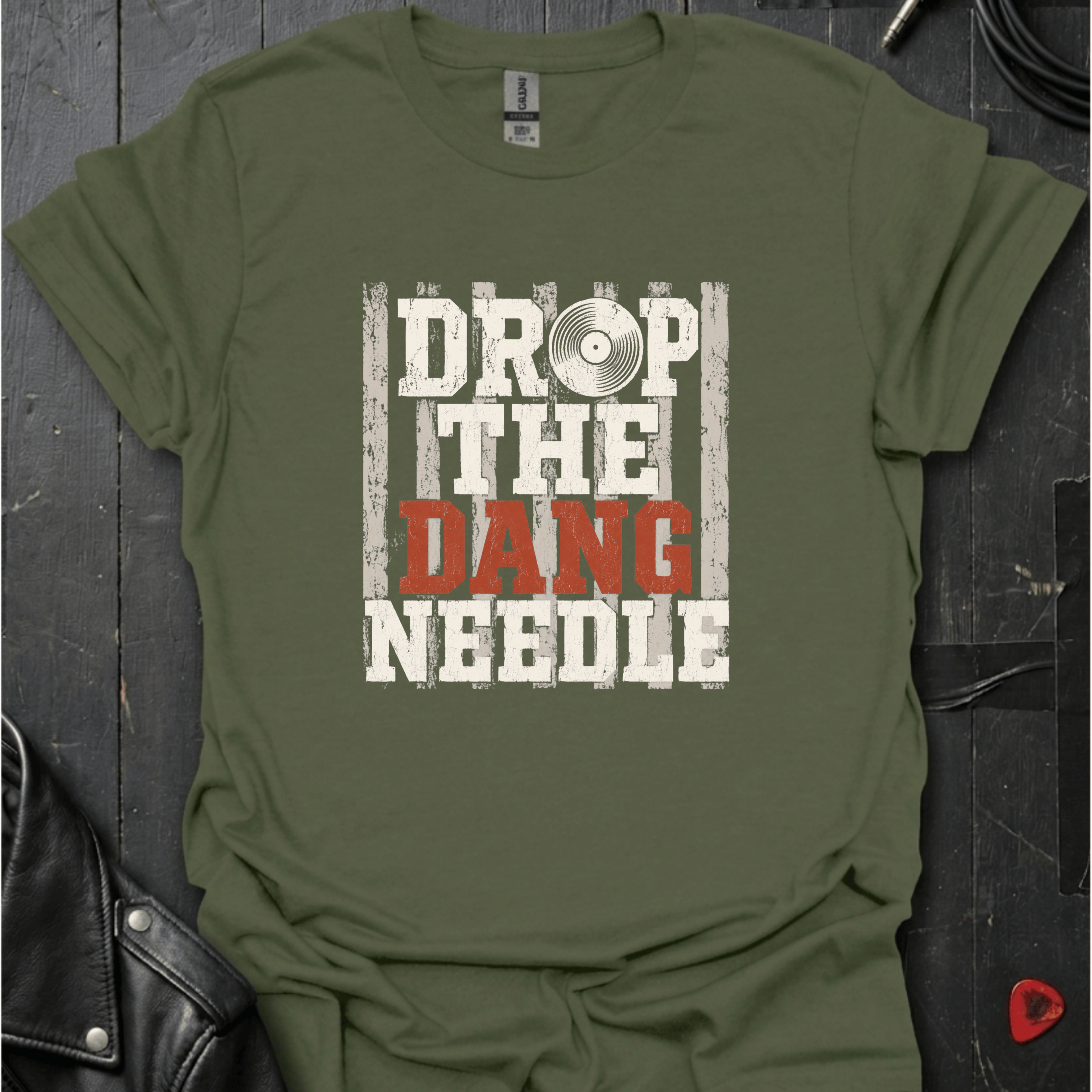 Drop The Dang Needle T-Shirt