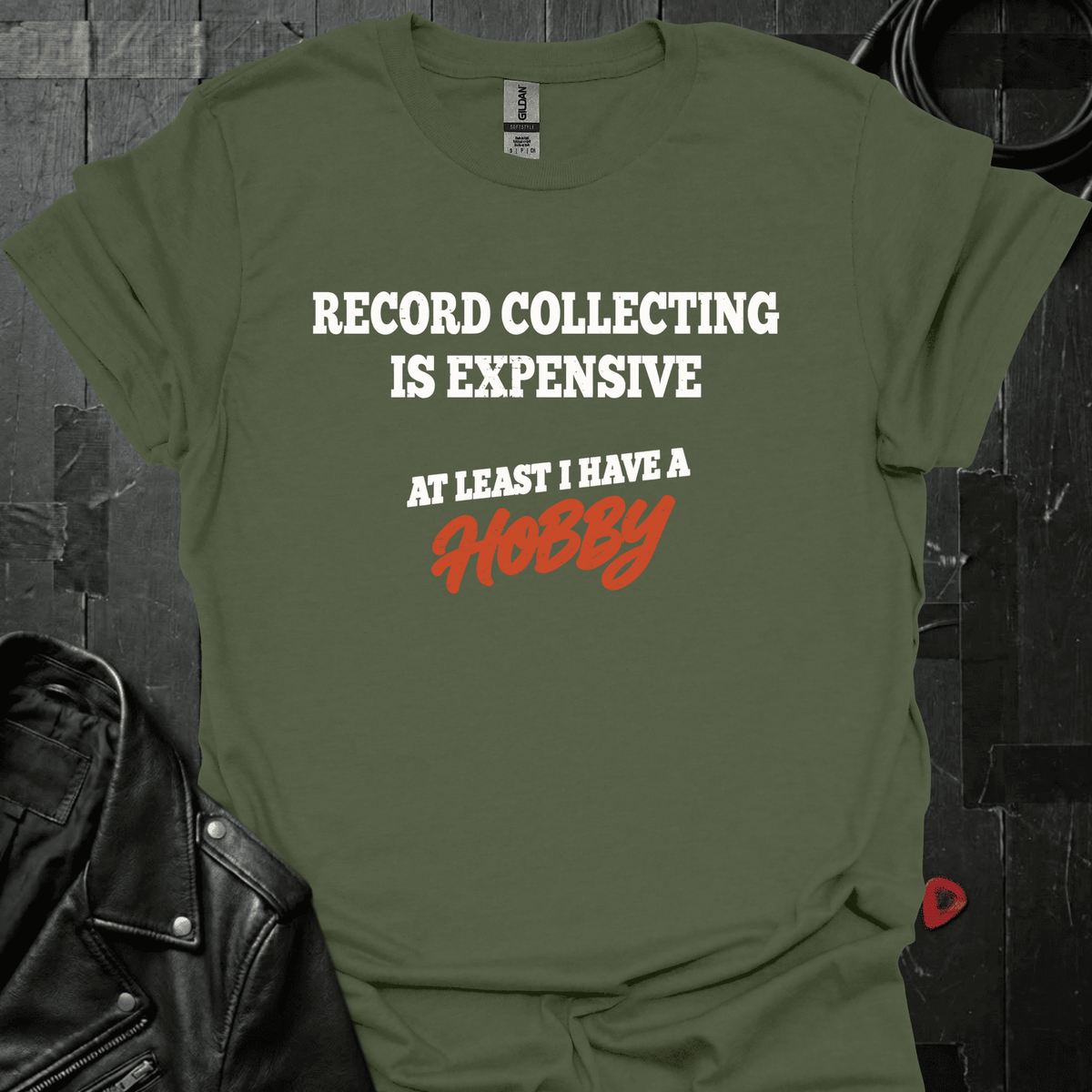 An Expensive Hobby T-Shirt - Military Green - T-Shirt