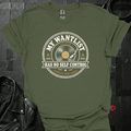 No Self Control T-Shirt - Military Green - T-Shirt
