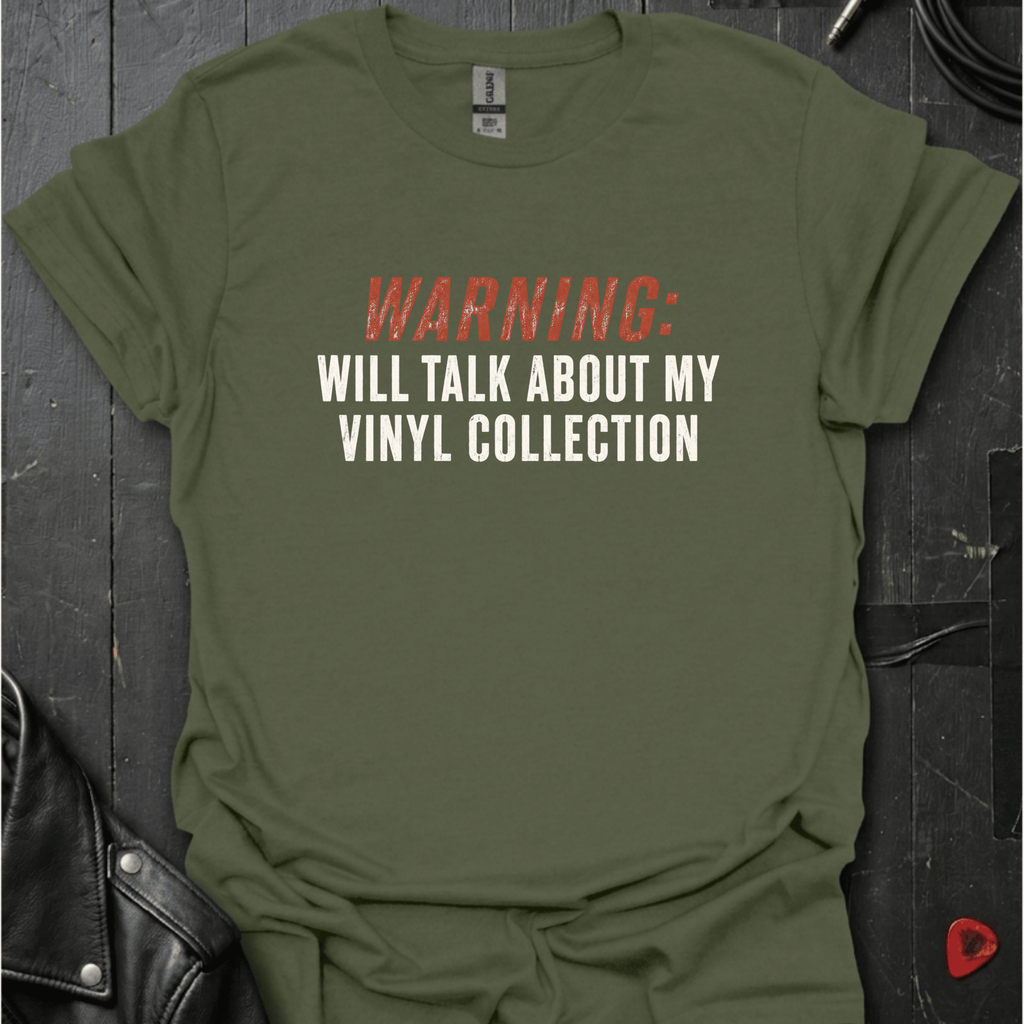 Vinyl Talk Warning T-Shirt - Military Green - T-Shirt