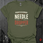 Professional Needle Dropper T-Shirt