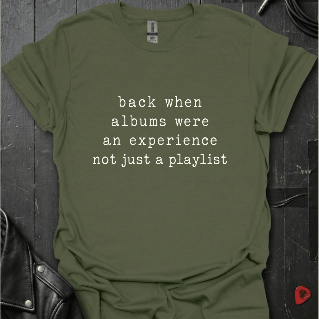 Albums Were An Experience T-Shirt - Military Green - T-Shirt