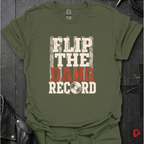 Flip The Dang Record T-Shirt