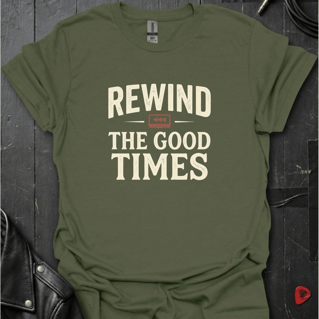 Rewind The Good Times T-Shirt