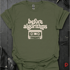 Before Algorithms T-Shirt - Military Green - T-Shirt