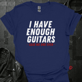I Have Enough Guitars T-Shirt - Navy - T-Shirt