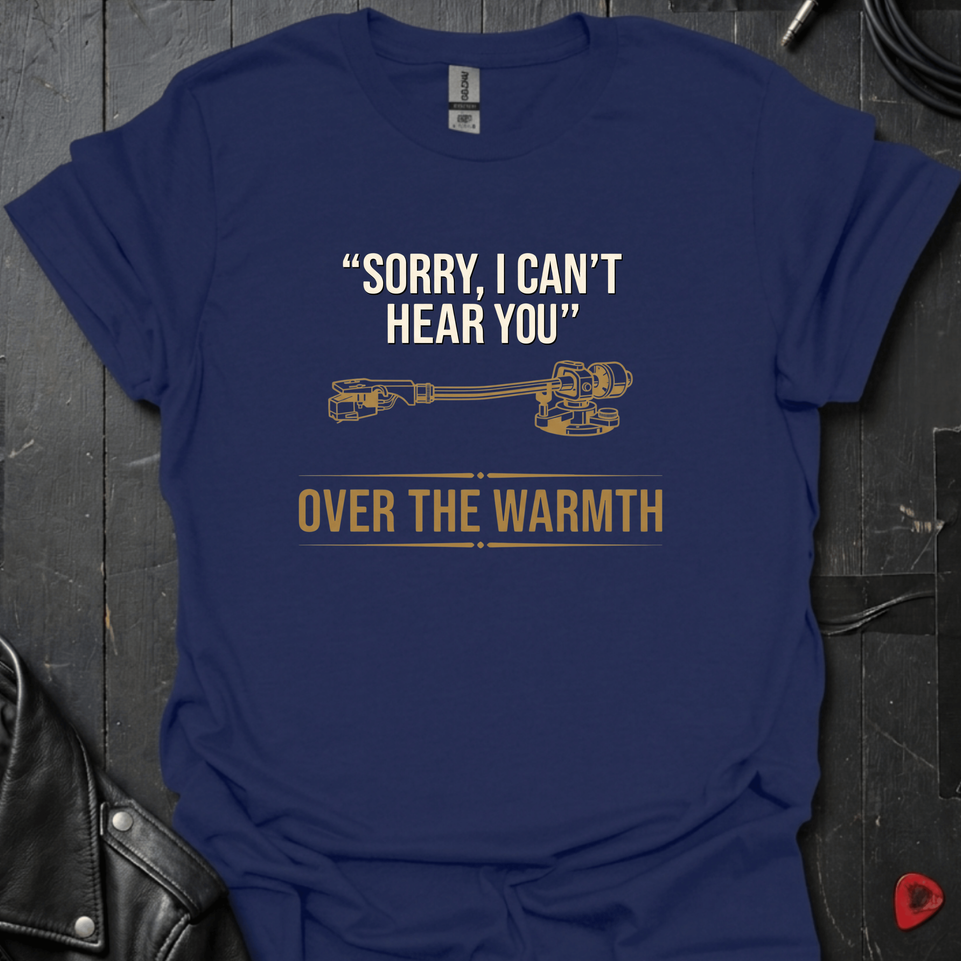 Can't Hear You T-Shirt