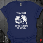 Flipping To Side B T-Shirt