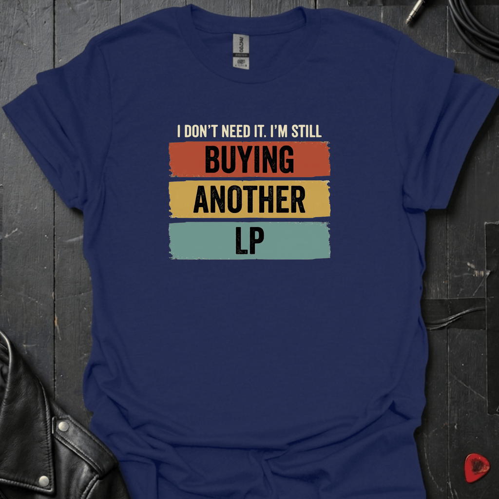 Buying Another LP T-Shirt