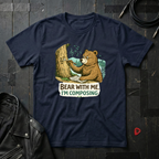 Bear With Me I'm Composing T-Shirt