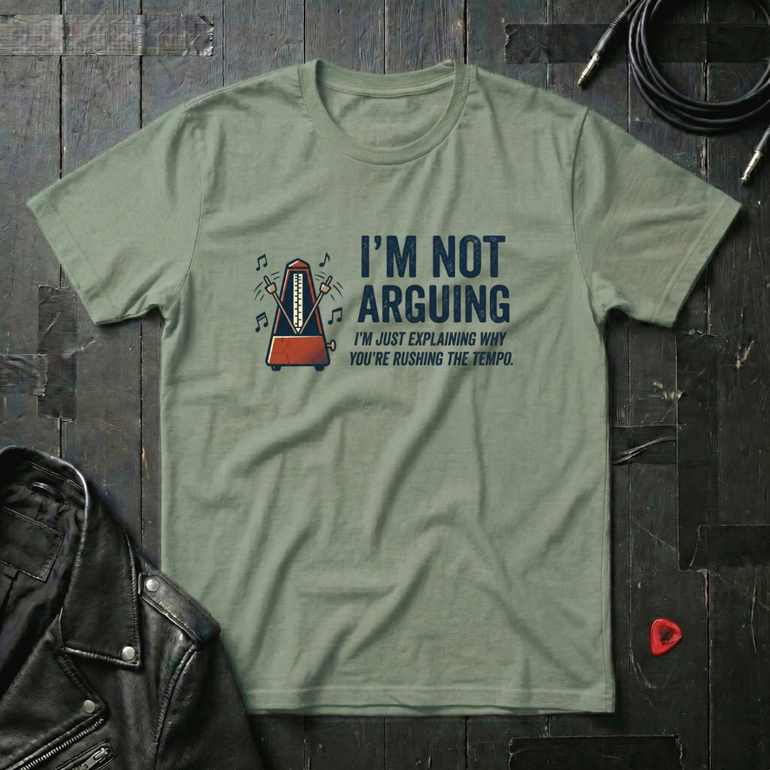 I'm Not Arguing T-Shirt