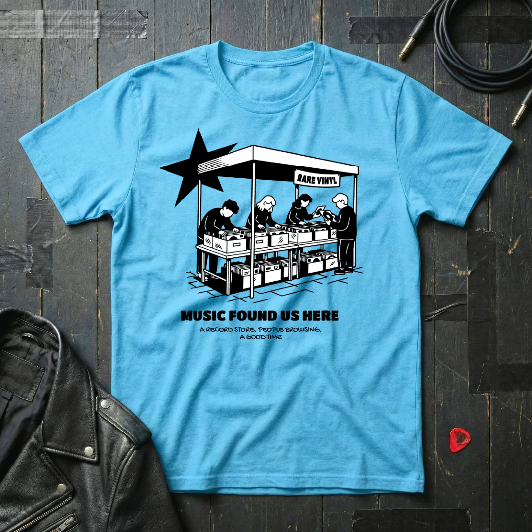 Music Found Us Here T-Shirt