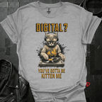 Gotta Be Kitten Me T-Shirt