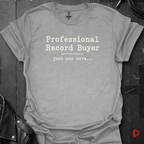 Professional Record Buyer T-Shirt | Funny Vinyl Collector - Sport Grey - T-Shirt
