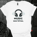 Music Is My Daily Ritual T-Shirt - White - T-Shirt